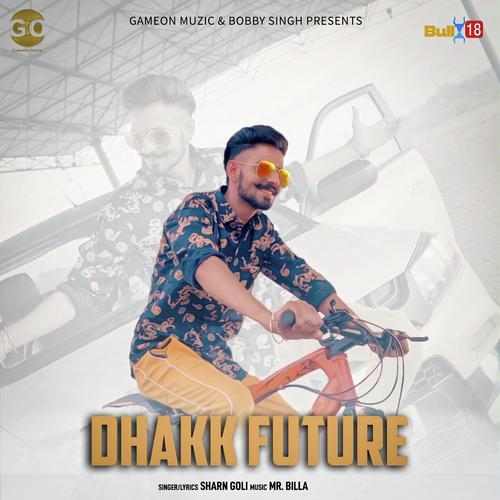Dhakk Future - Sukh Sandhu