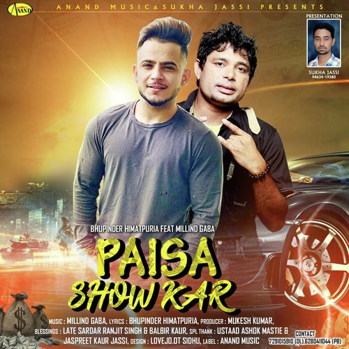 Paisa Show kar - Millind Gaba