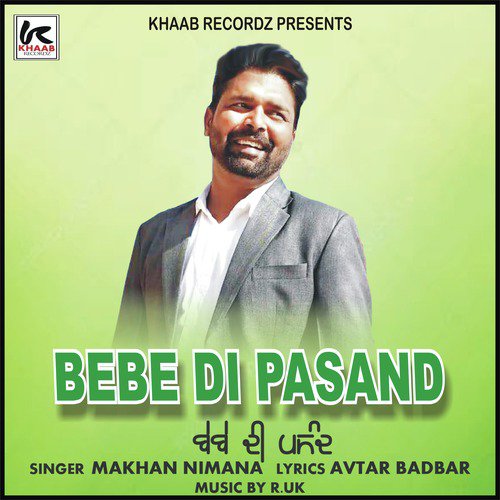 Bebe Di Pasand - Makhan Nimana