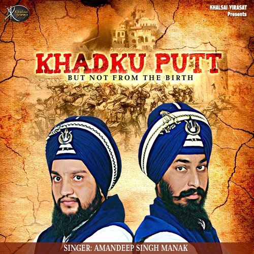 Khadku Putt - Gurpreet Singh Landran Wale