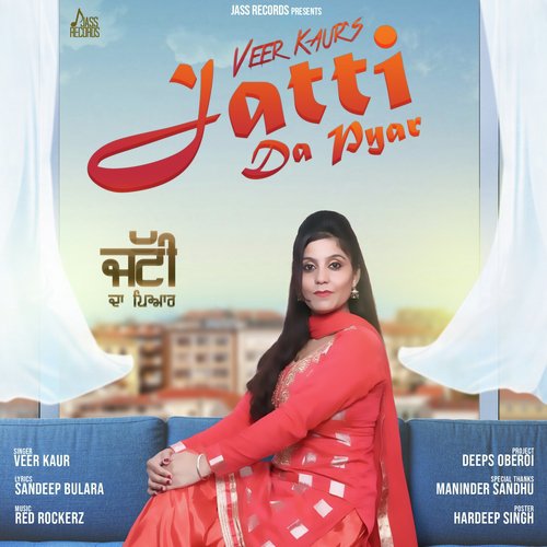Jatti da Pyar - Sukhbir
