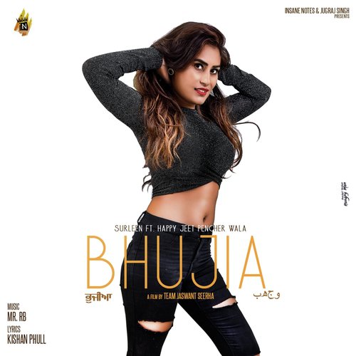 Bhujia - Surleen, Happy Jeet Pencher Wala
