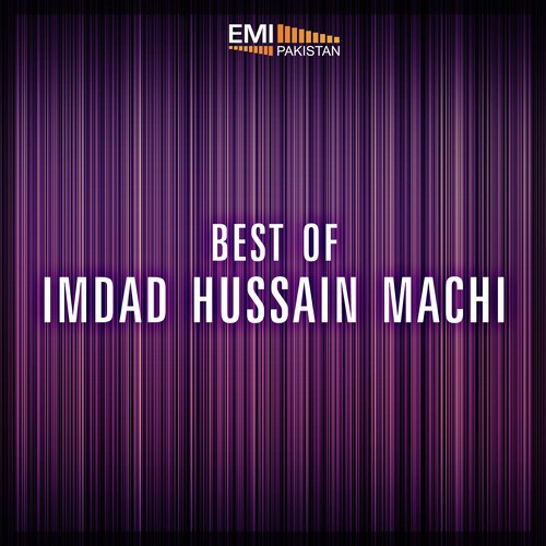 Khar Chaliya Ae - Imdad Hussain Machi