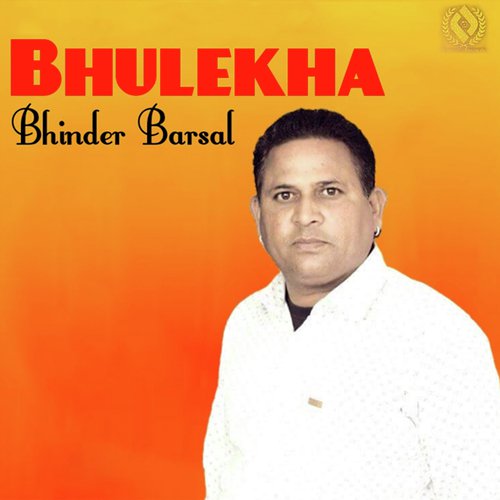 Bhulekha - Bhinder Barsal