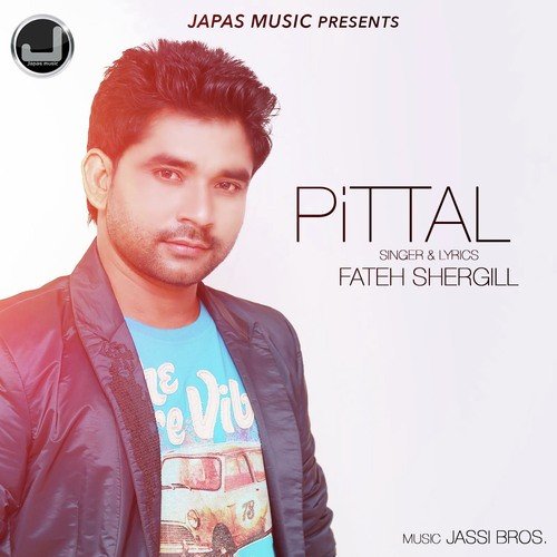 Pittal - Baldeep Brar