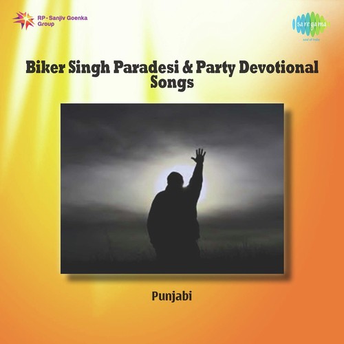 Chhenven Sodi Patshah - Biker Singh Pardesi