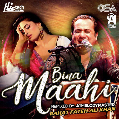 Bina Maahi - Rahat Fateh Ali Khan, A1Melodymaster