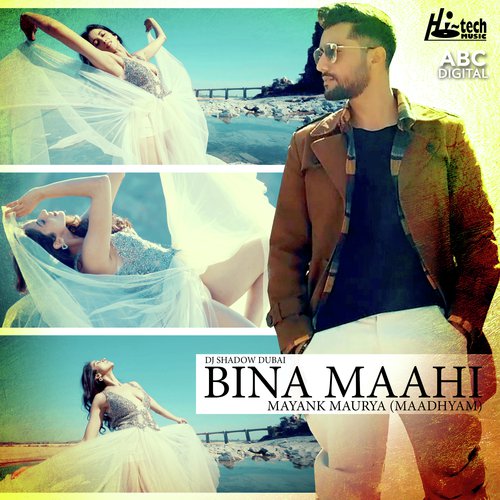 Bina Maahi - Mayank Maurya (Maadhyam), Shadow Dubai