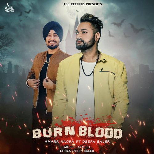 Burn Blood - Amarr Nagra, Deepa Baler