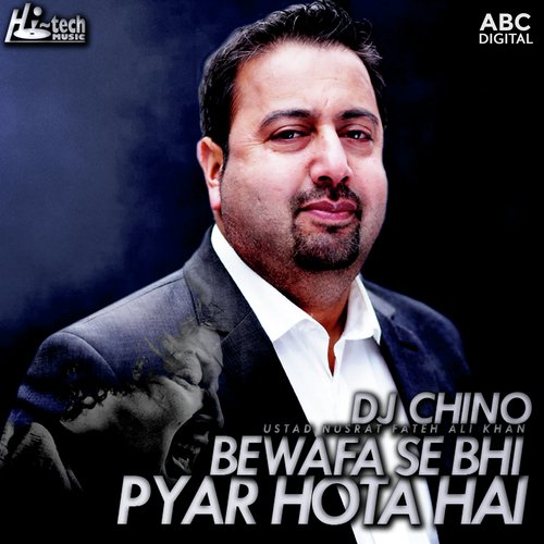Bewafa Se Bhi Pyar Hota Hai - Nusrat Fateh Ali Khan, Chino