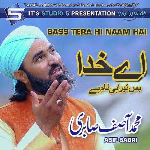 Bass Tera Hi Naam Hai - Asif Sabri