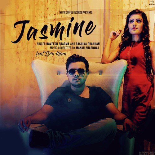 Jasmine - Manan Bhardwaj