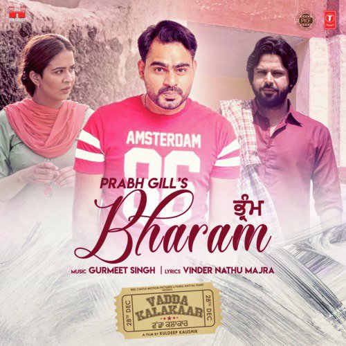 Bharam (From Vadda Kalakaar) - Gurmeet Singh, Prabh Gill