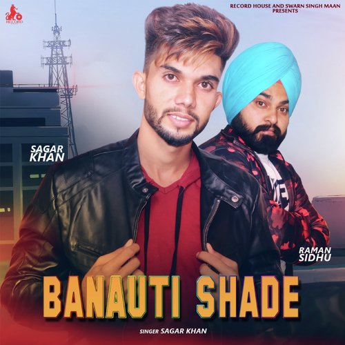 Banauti Shade - Sagar Khan, Raman Sidhu