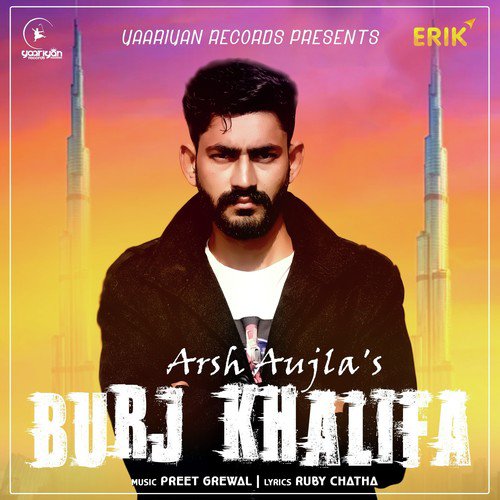 Burj Khalifa - Arsh Aujla