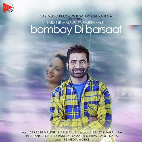 Bombay Di Barsaat - Sarabjit Malpuri, Rajesh Kalsi, Rajesh Kalsi