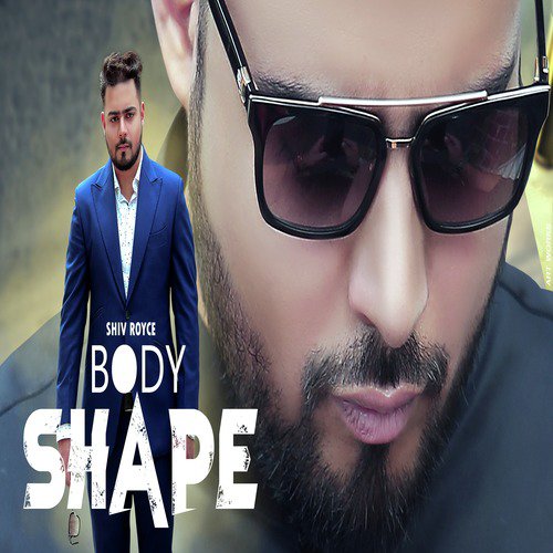 Body Shape - Shiv Royce