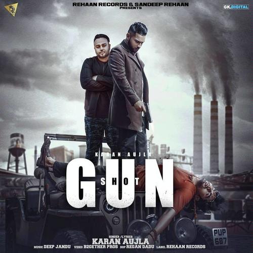 Gun Shot - Karan Aujla