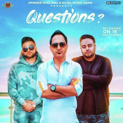 Questions - Preet Cheema, Karan Aujla, Karan Aujla
