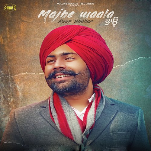 Majhe Waala Bhau - Ajaypal Aulakh