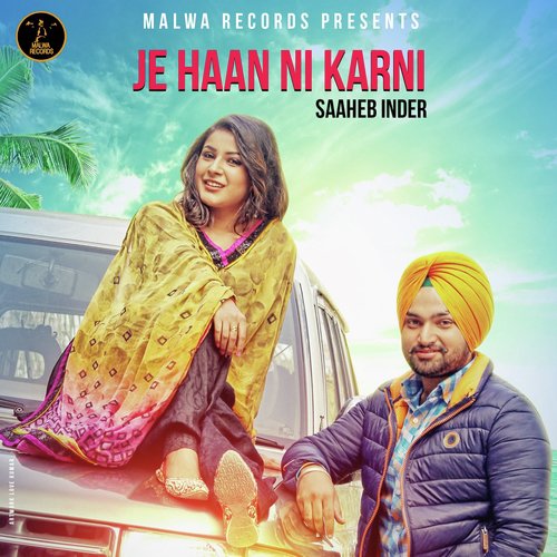 Je Haan Ni Karni - Bobby Sunn, Amzee Sandhu