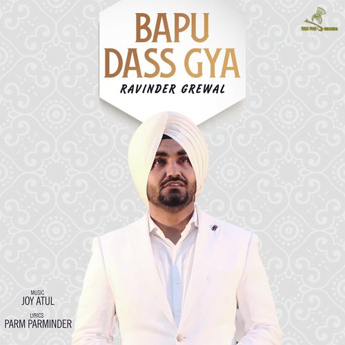 Bapu Das Gaya - Ravinder Grewal