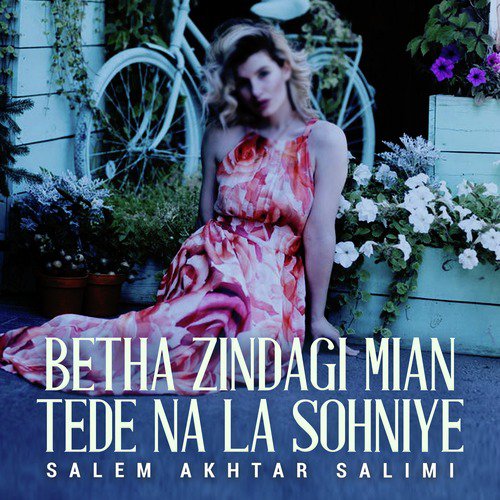 Betha Zindagi Mian Tede Na La Sohniye - Salem Akhtar Salimi