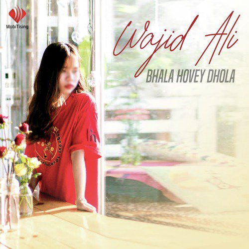 Bhala Hovey Dhola - Wajid Ali