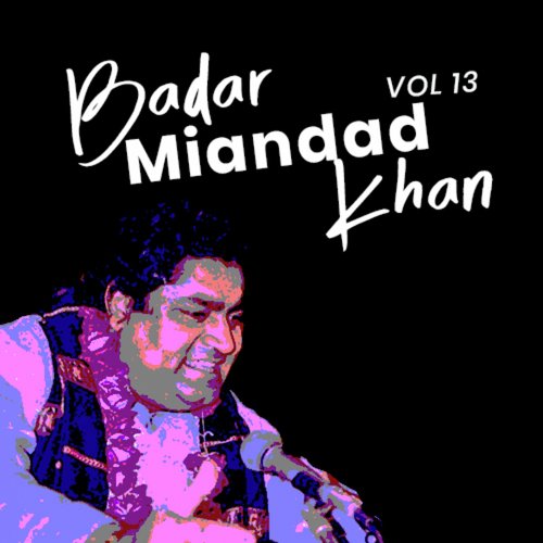 Te Bado Badi Lut Hogaye - Badar Miandad Khan