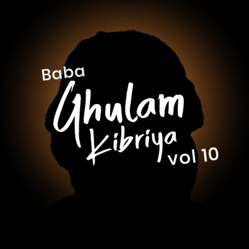 Nosho Piya Sarkar - Baba Ghulam Kibriya