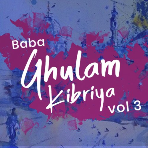 Ghose Pak De Dar Te - Baba Ghulam Kibriya