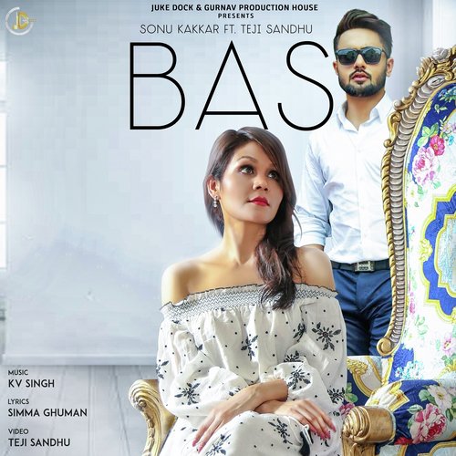 Bas - Sonu Kakkar, Teji Sandhu
