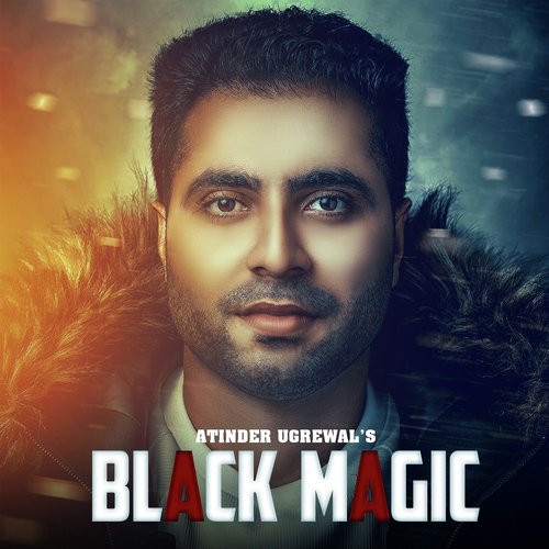 Black Magic - Atinder Ugrewal