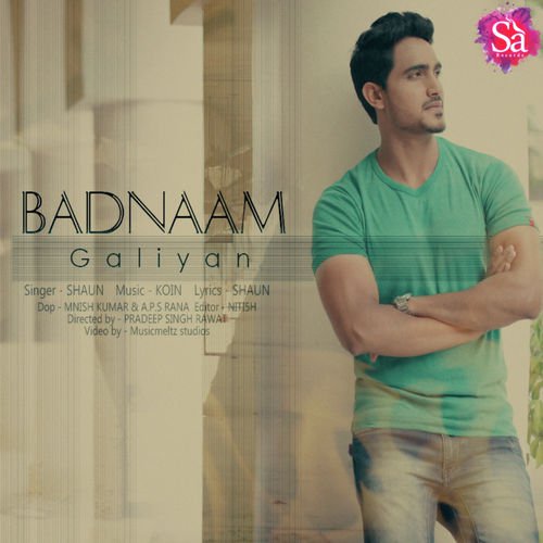 Badnaam Galiya - Shaun