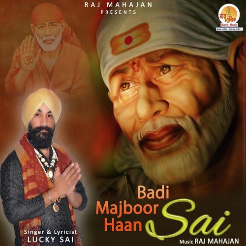 Badi Majboor Haan Sai - Lucky Sai