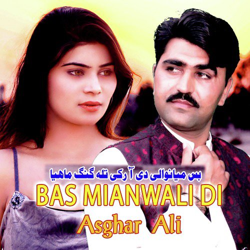 Bas Mianwali Di - Asghar Ali