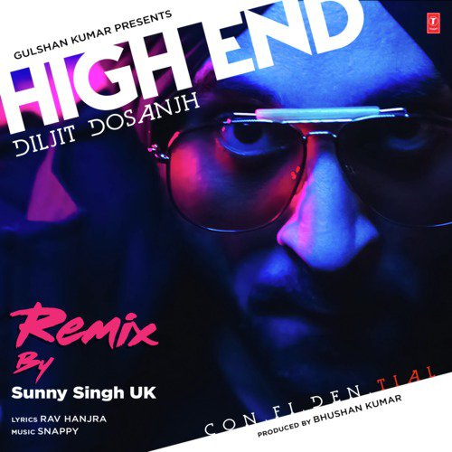 High End Remix(Remix By Sunny Singh Uk) - Diljit Dosanjh, Snappy