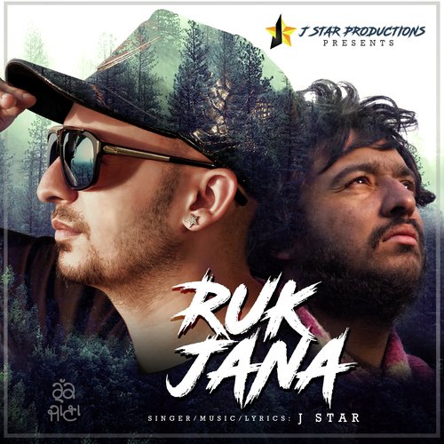 Ruk Jana - J-Star