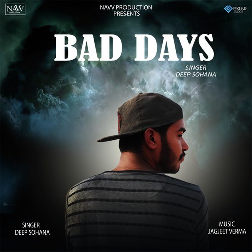 Bad Days - Deep Sohana