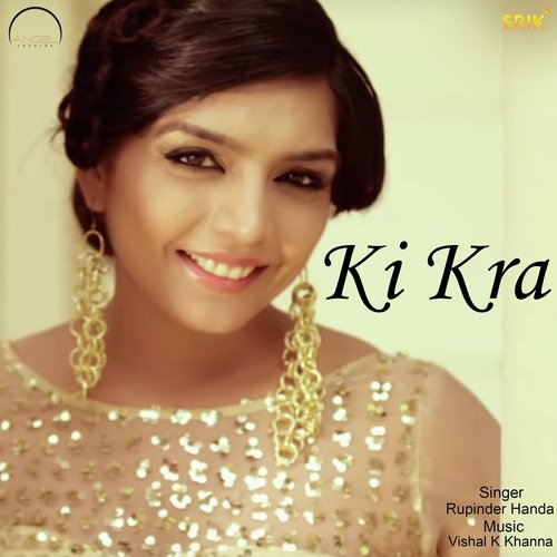 Ki Kra - Rupinder Handa