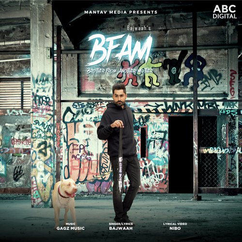 BFAM (Brother From Another Mother) - Bajwaah