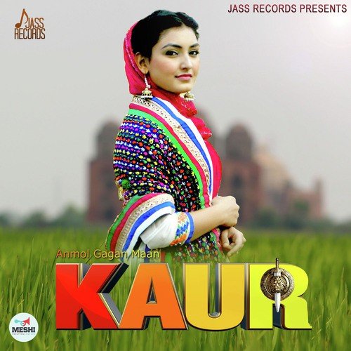 Kaur - Anmol Gagan Maan