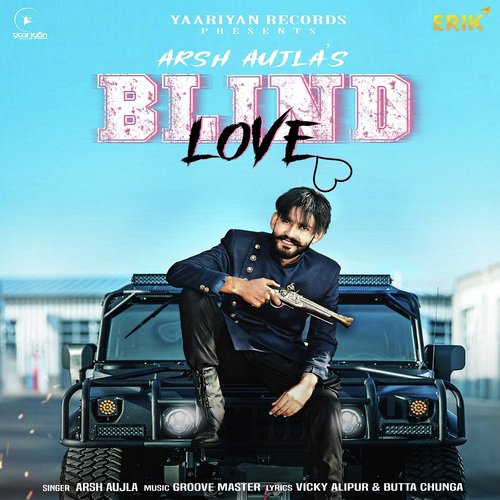 Blind Love - Arsh Aujla