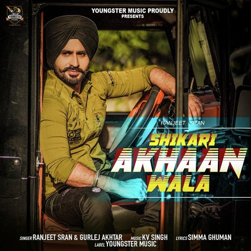 Shikari Akhaan Wala - Gursaaj, The Folkman