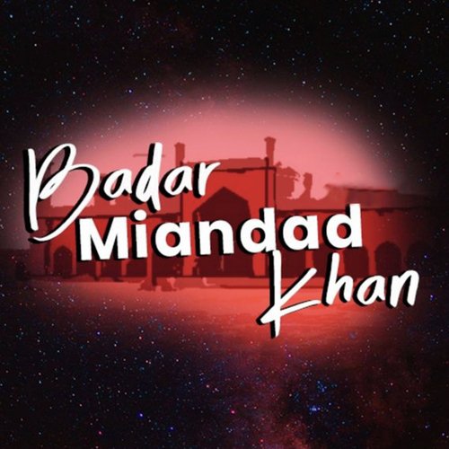 Shakar Wandi Di Baba De Darbar - Badar Miandad Khan