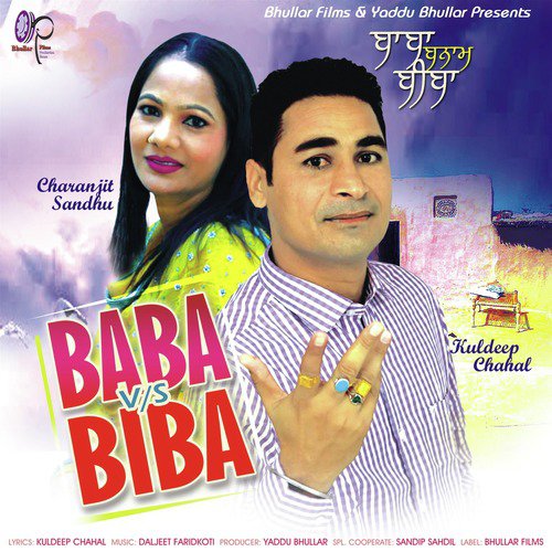 Baba VS Biba - Charanjit Sandhu, Kuldeep Chahal