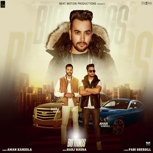Big Things - Aman Kandola