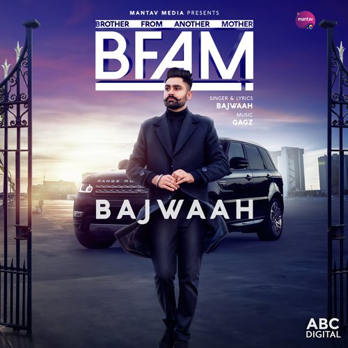BFAM   Brother From Another Mother - Bajwaah
