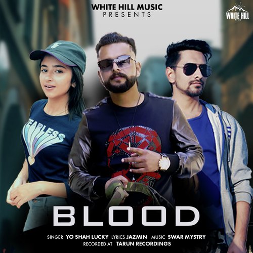 Blood - YO Shah Lucky