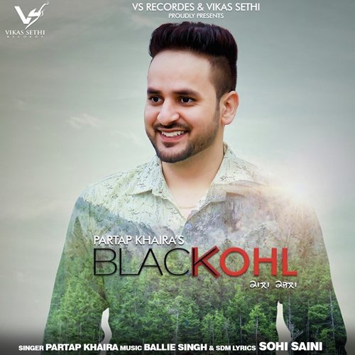 Black Kohl - Neetu Bhalla, Partap Khaira